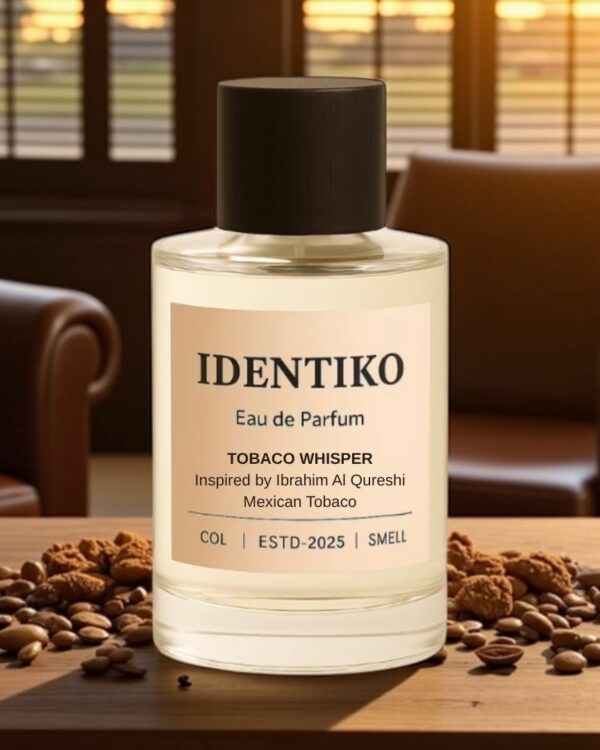 Tobaco Whisper (Inspired by IBRAHEEM AL QURESHI MEXICAN TOBACO)